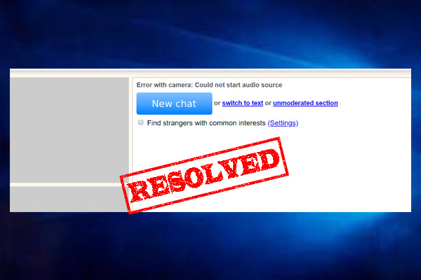 How to Fix Omegle Error with Camere? [4 Solutions]