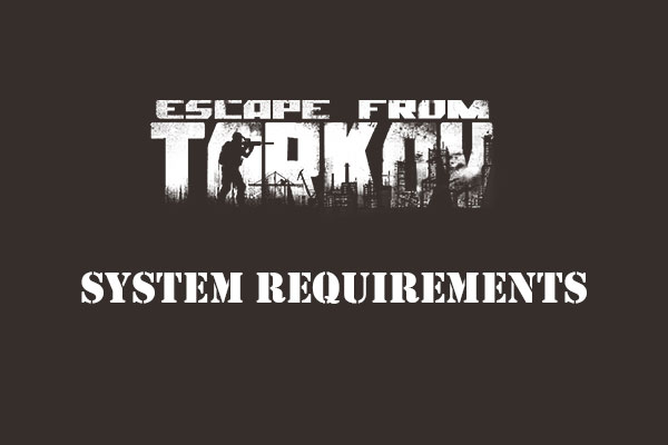 escape from tarkov system requirements thumbnail