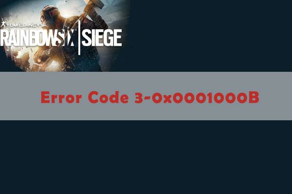 Rainbow Six Siege error code 3-0x0001000B