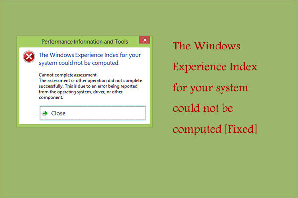 The Windows Experience Index for your system could not be computed