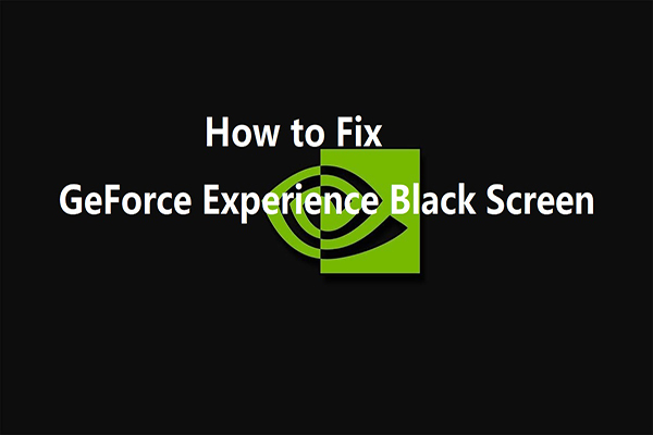 geforce experience black screen thumbnail