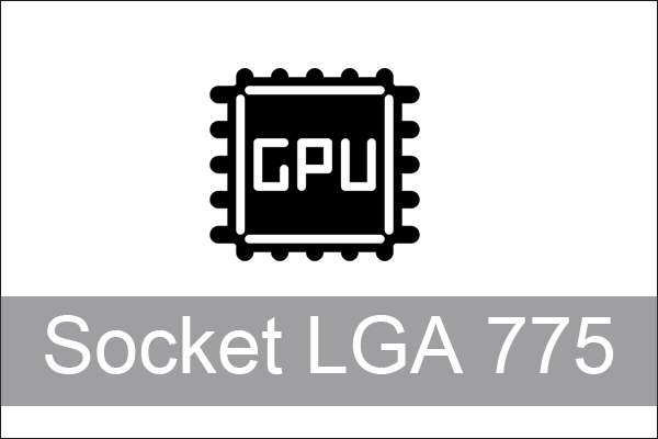 Intel CPU Socket LGA 775 Processors/Chipsets/Motherboards 