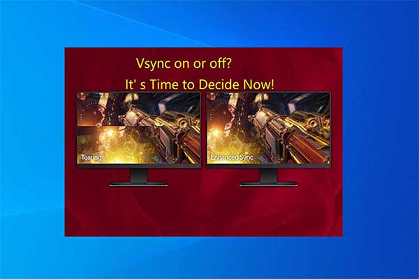 VSync on or off? How to Turn on/off VSync with Ease?