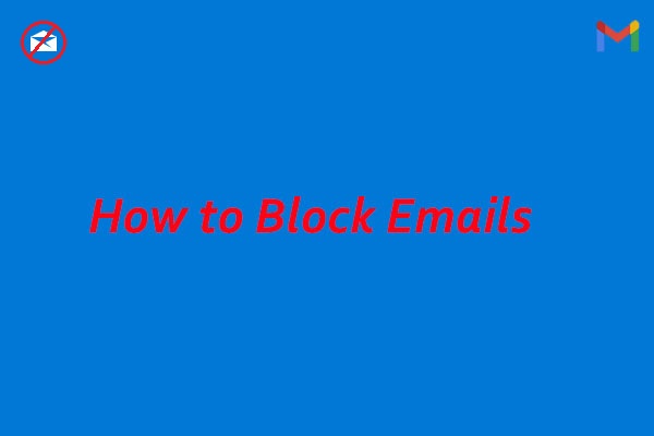 how to block emails in gmail how to block emails in gmail