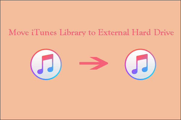 move iTunes library to external hard drive Windows 10