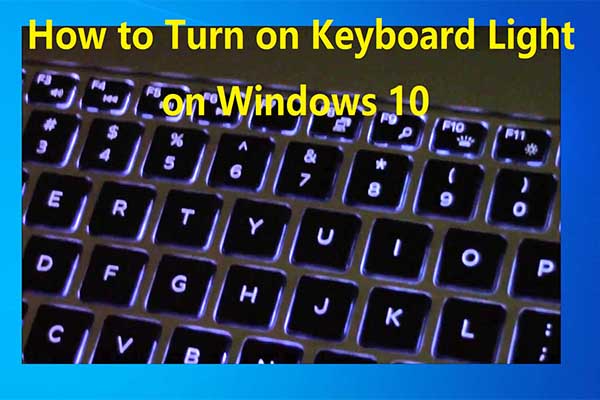How to Turn on Keyboard Light on Dell/Asus/HP/Samsung/Lenovo?