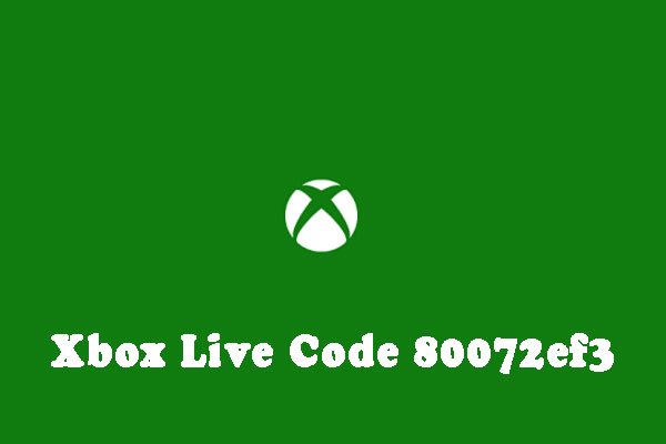 Xbox Live code 80072ef3