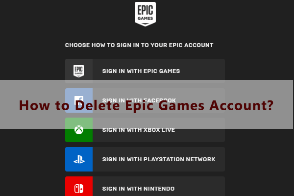 How To Delete Epic Games Account Here Are Some Tips