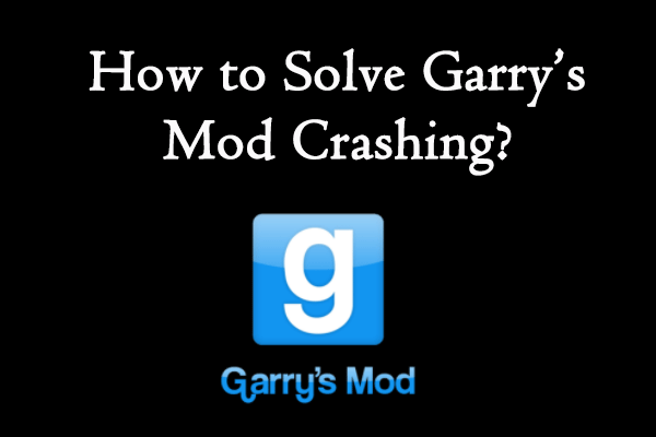 GMod keeps crashing