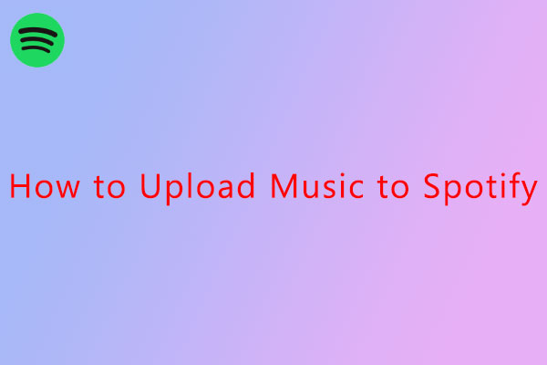 how to upload music to Spotify