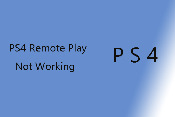PS4 Remote Play not working