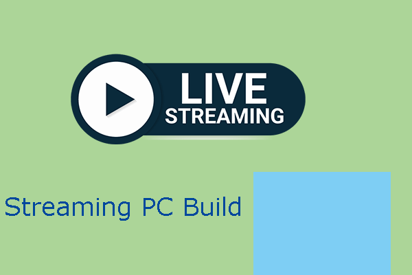 streaming PC build
