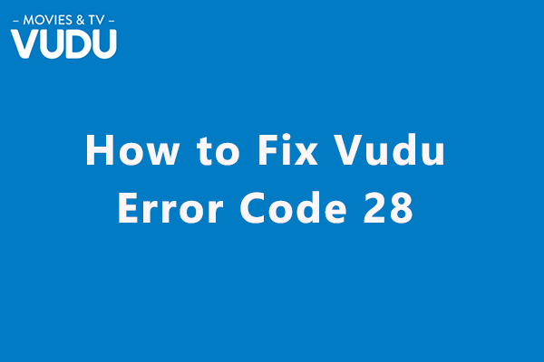 Vudu error code 28