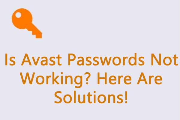 Avast Passwords not working