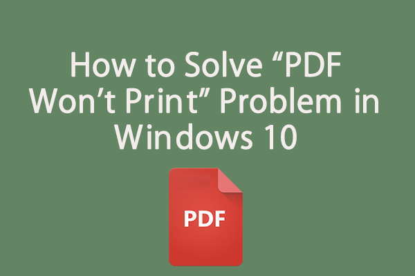 How to “PDF Won't Print” Windows 10?