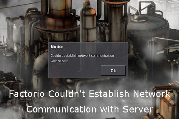 Factorio couldn't establish network communication with server
