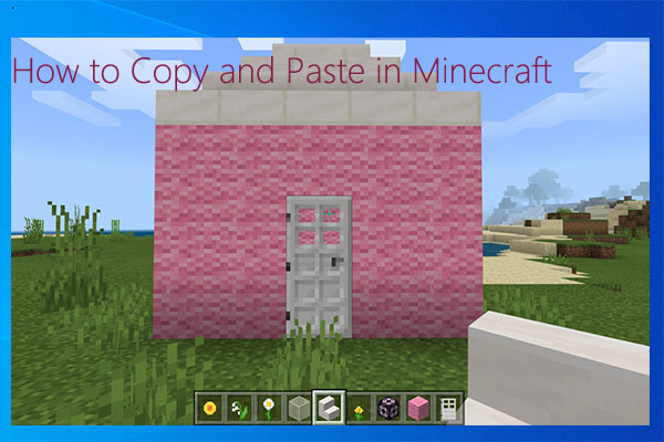 how to copy and paste in Minecraft