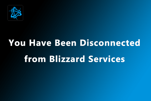 you have been disconnected from Blizzard services