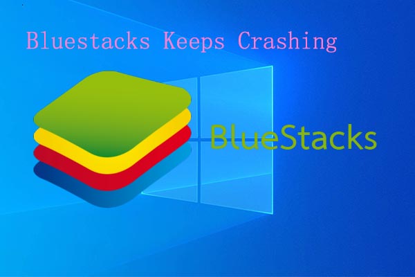 bluestacks crashing windows 10