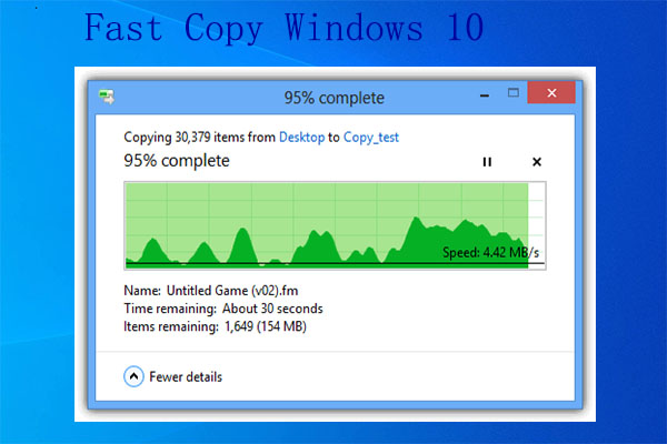 fast copy Windows 10