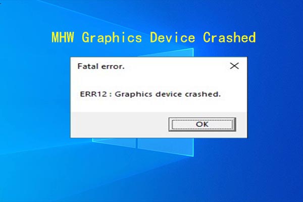 MHW graphics device crashed