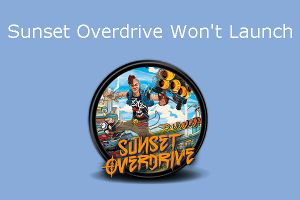 Sunset Overdrive won't launch