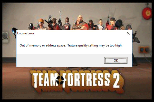 TF2 out of memory or address space