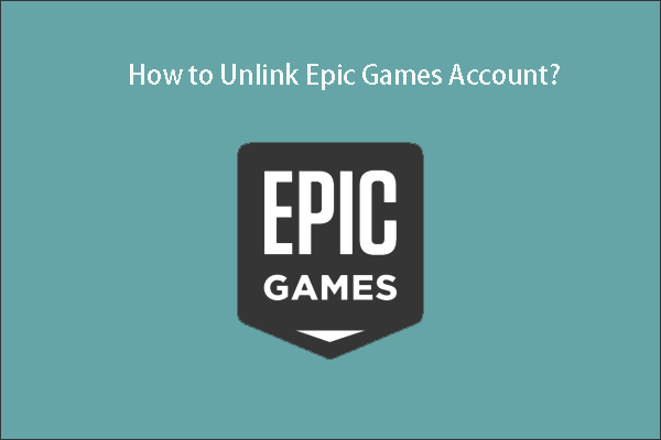 How to Unlink Epic Games Account from Xbox One/PS4?