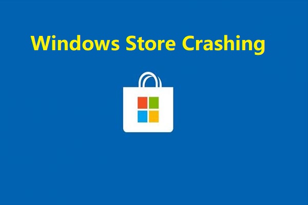Windows Store crashing