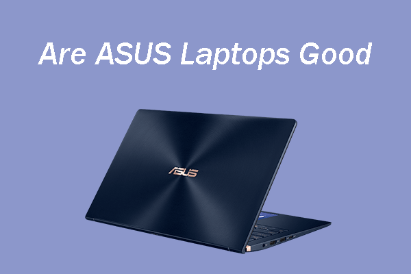 are ASUS laptops good