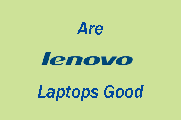 are Lenovo laptops good