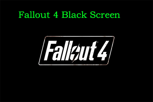 fallout 4 black screen thumbnail