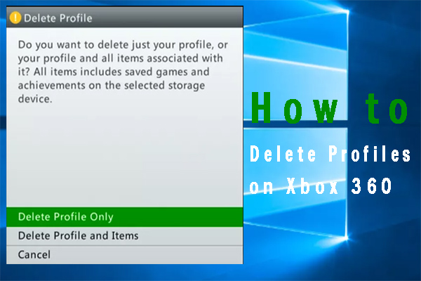 how to delete profiles on Xbox 360