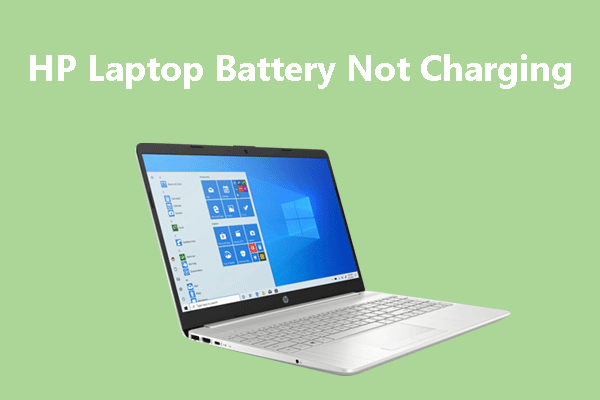 Interpreteren Ongeautoriseerd Won 4 Ways to Fix the HP Laptop Battery Not Charging Issue