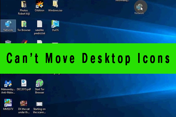 cant move desktop icons win10 thumbnail