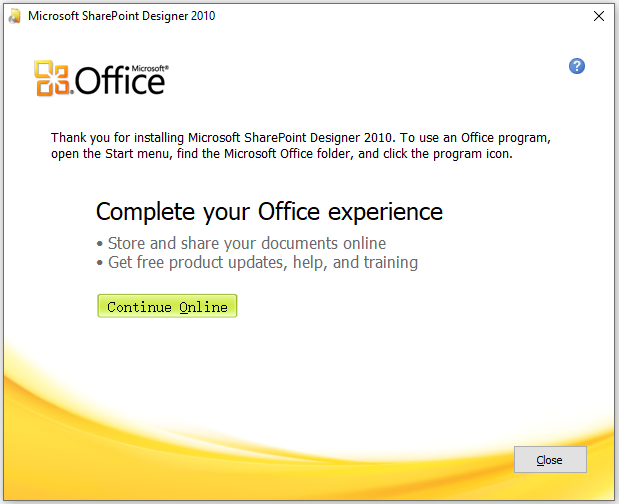 thanks for installing SharePoint Designer