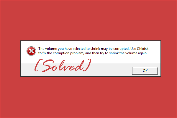 The volume you have selected to shrink may be corrupted