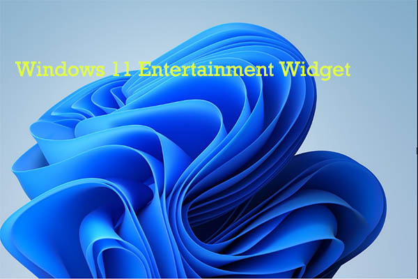 win11 entertainment widget thumbnail