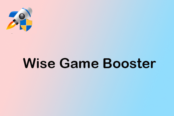 Wise Game Booster