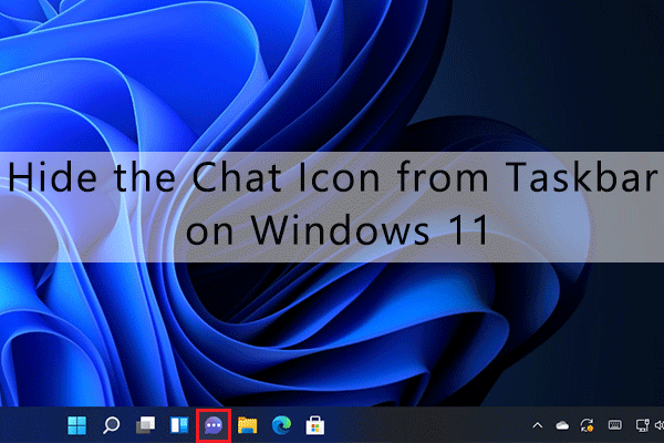 hide chat icon from taskbar on Windows 11