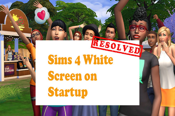 Sims 4 white screen on startup