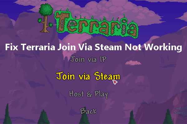 Terraria Join Via Steam not working