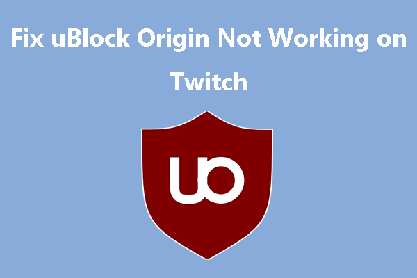 uBlock Origin not working on Twitch