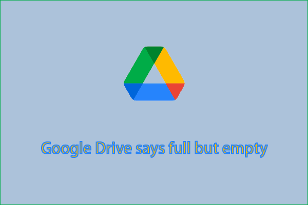 deleted files from google drive but still full thumbnail