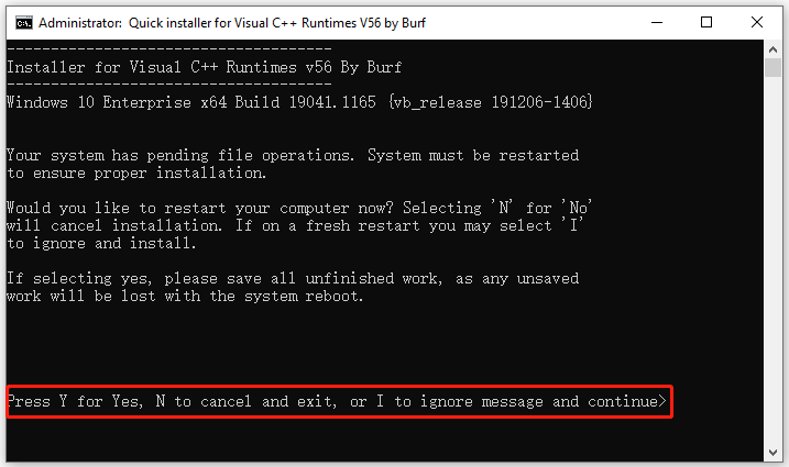 press Y to install Visual C Runtime Installer