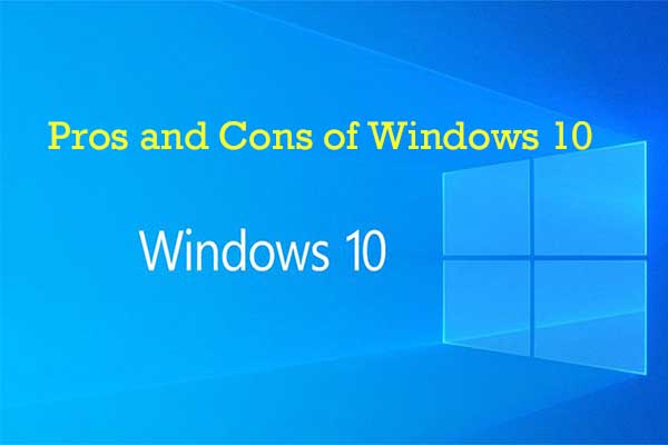pros and cons of Windows 10