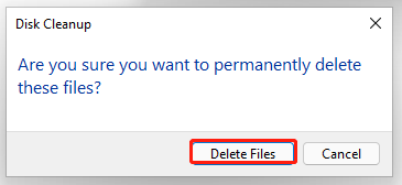 click on Delete Files in Disk Cleanup window