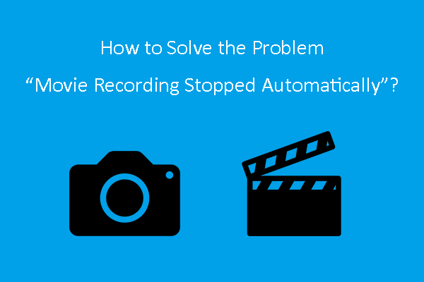 movie recording has stopped automatically