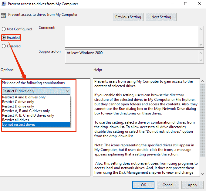 select Enable and choose a certain drive to restrict