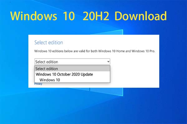 Get The Windows 10 20h2 Download 3 Reliable Methods